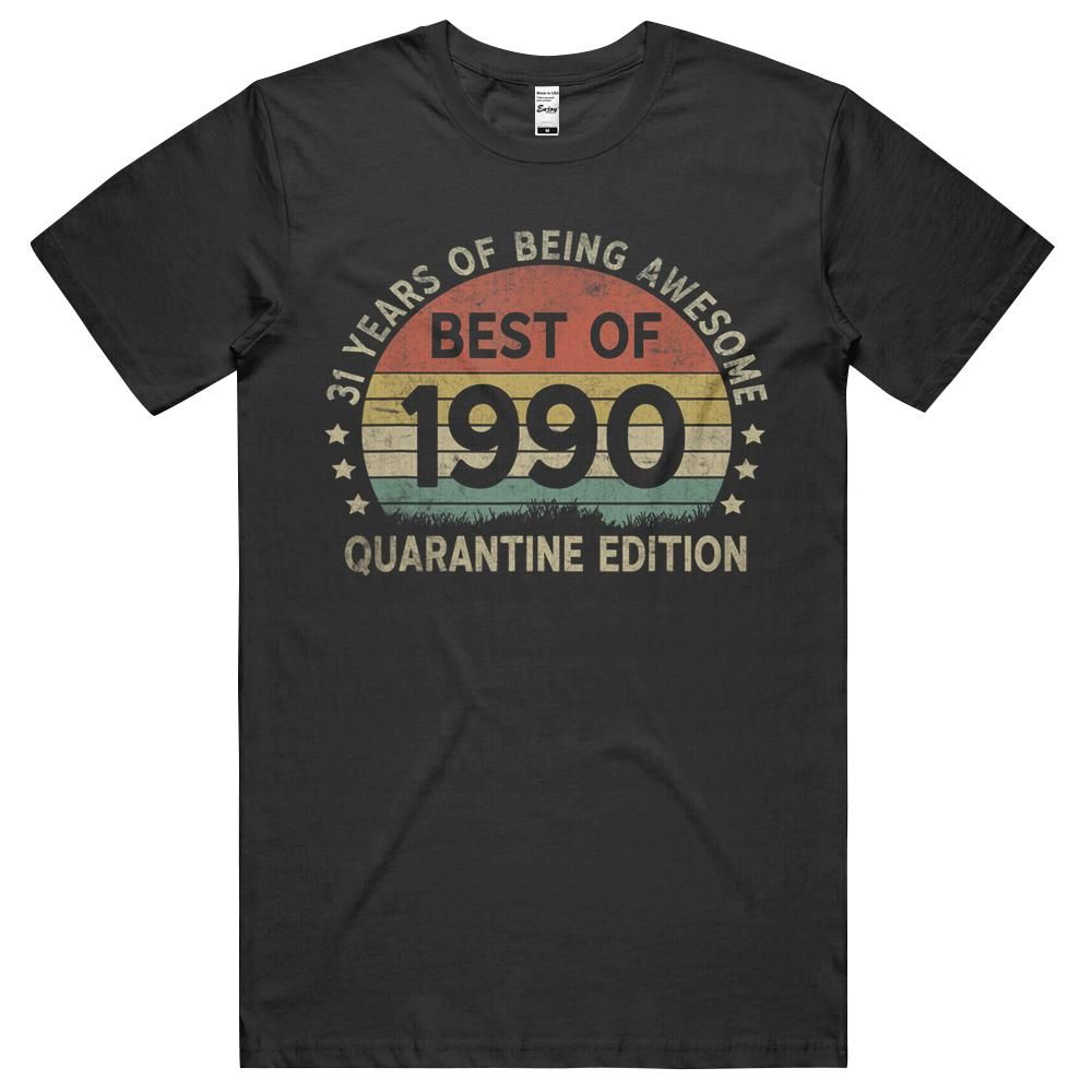 31st Vintage Quarantine Edition 1990 Birthday Gift 31 Yr Old Unisex Shirt