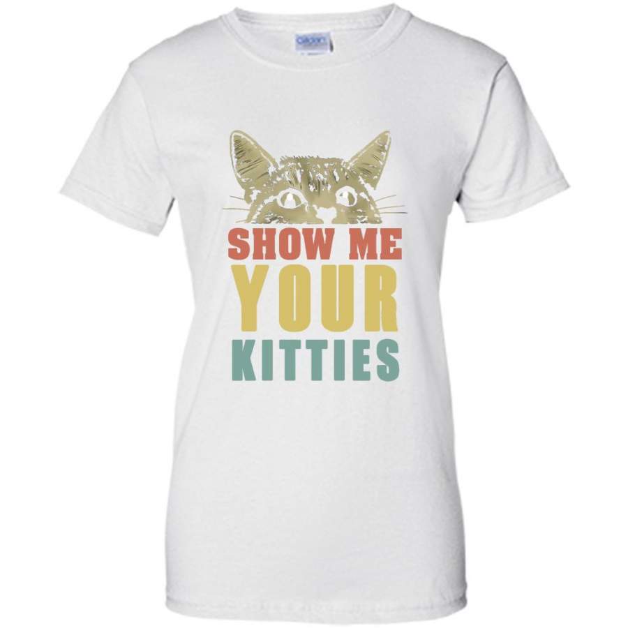 Show Me Your Kitties Classic Vintage Retro Design – Gildan Women Shirt