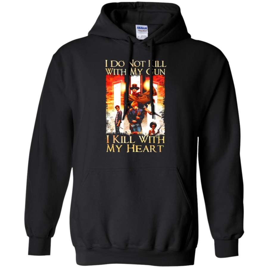 AGR I Do Not Kill With My Gun I Kill With My Heart The Dark Tower Hoodie