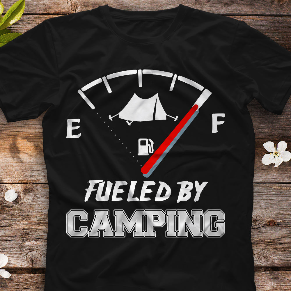 Fueled By Camping Shirt, Camping Shirt, Camping Lovers Shirt, Fuel Shirt, Fuel Camping Shirt, T-Shirt, Tee