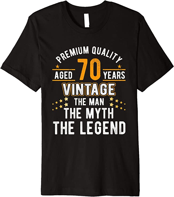 Vintage The Man Myth Legend 70 Yrs 70th Birthday Shirt Premium T-Shirt