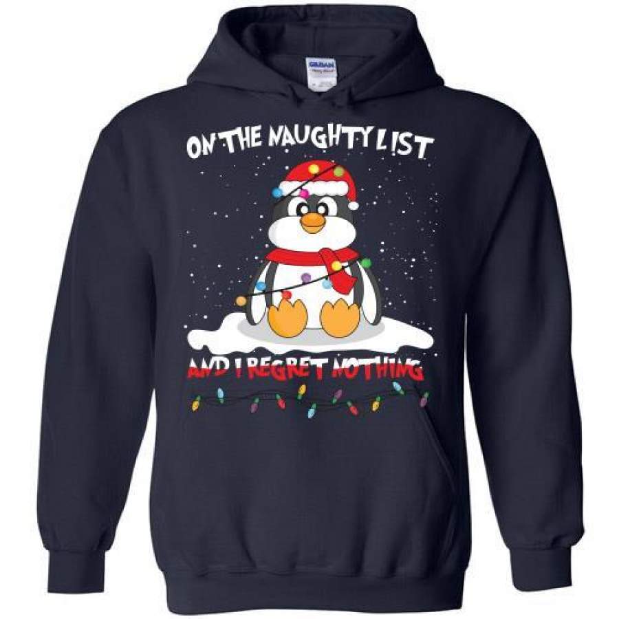 Penguin On The Naughty List And I Regret Nothing Hoodie