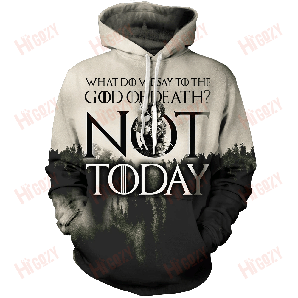 What Do We Say To The God Of Death Unisex Pullover Hoodie, Game Of Thrones 3D Clothing – Tac227