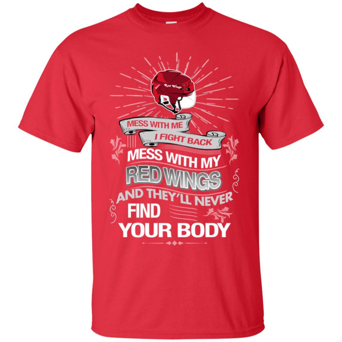 My Detroit Red Wings And They’ll Never Find Your Body Tshirt For Fan