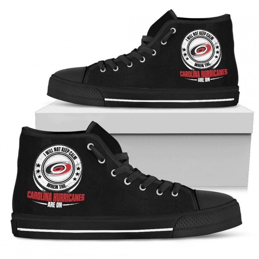 I Will Not Keep Calm Amazing Sporty Carolina Hurricanes High Top Shoes #261