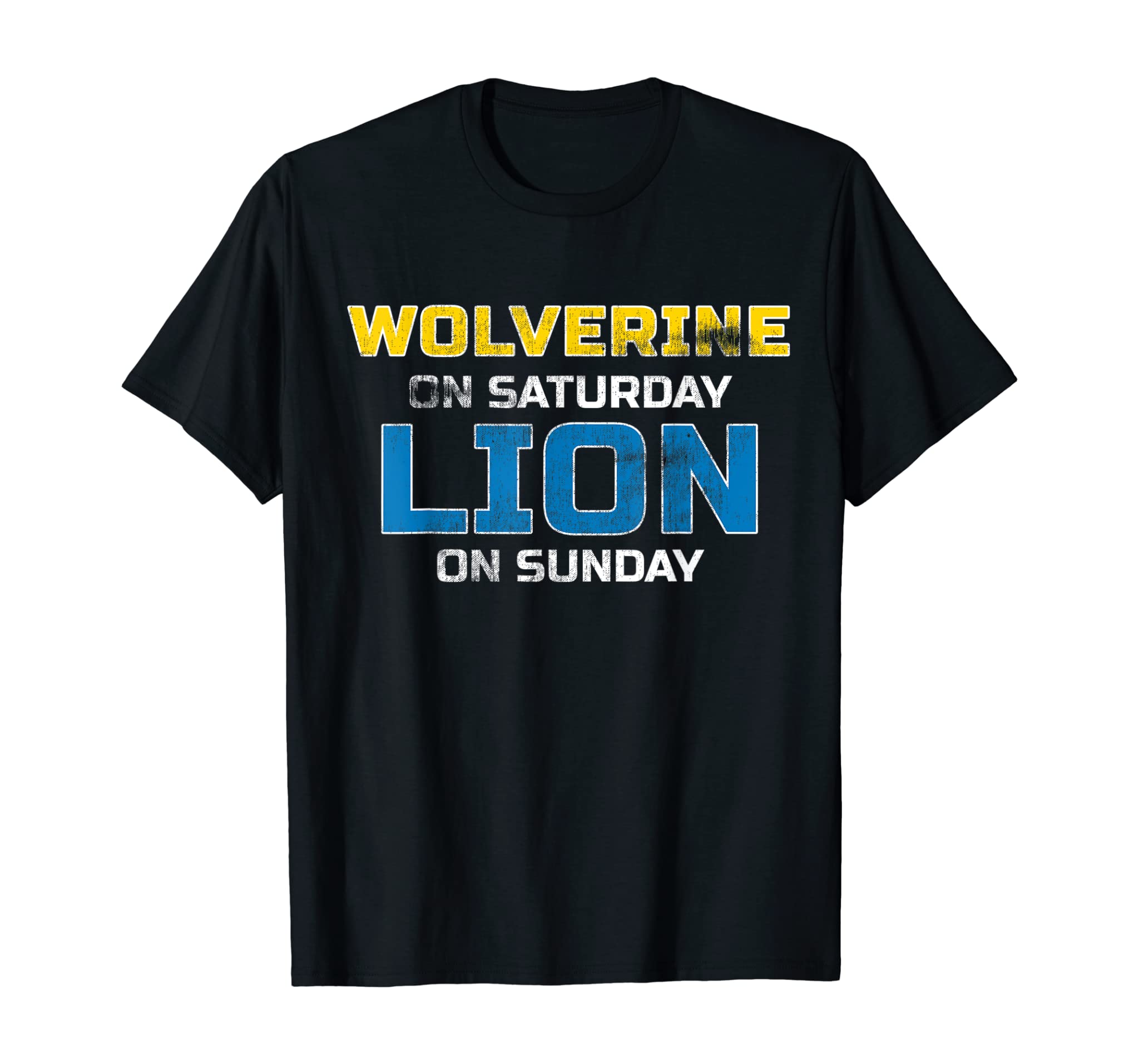 Distressed Wolverine on Saturday Lion on Sunday Shirt T-Shirt