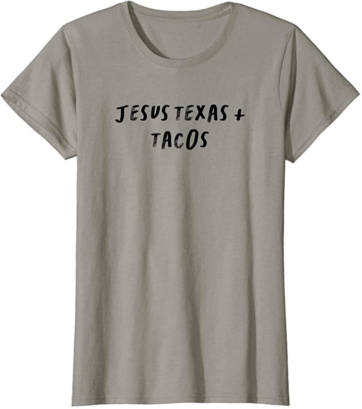 Womens Funny Saying Mom Gift Jesus Texas & Tacos T-Shirt