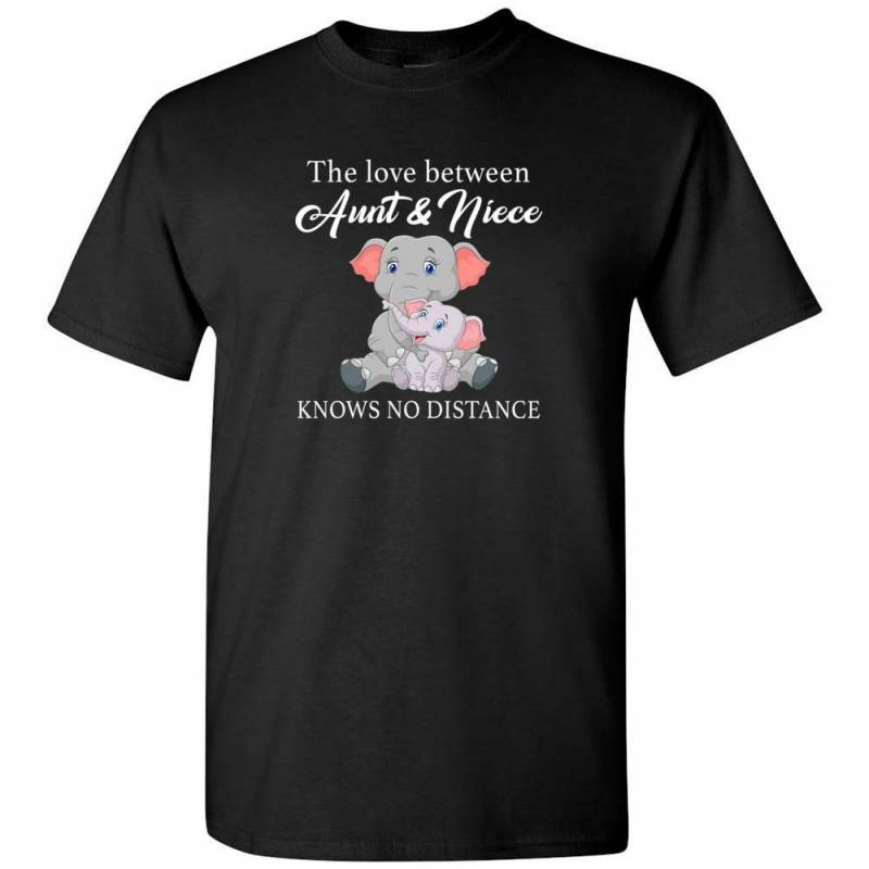 The love between aunt and niece knows no distance elephant tee shirt