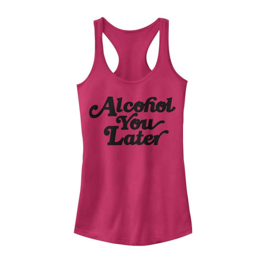 CHIN UP Junior’s Alcohol You Later  Racerback Tank Dark Pink