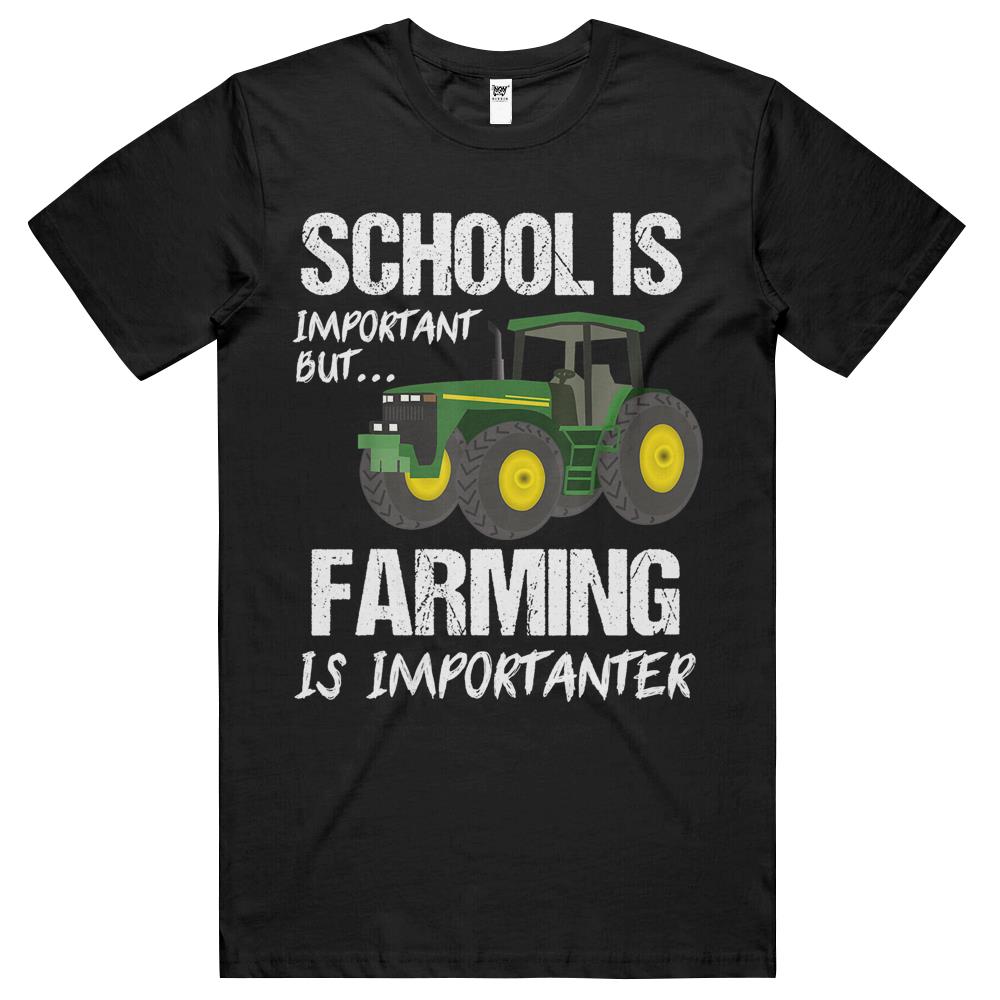 School Is Important But Farming Is Importanter Farmer Gift T Shirts