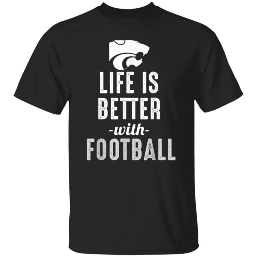 Kansas State Wildcats Life Is Better With Football TShirt