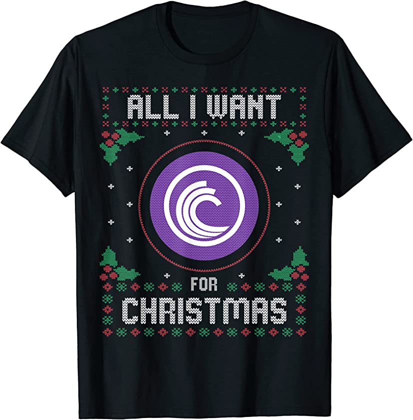 BitTorrent Ugly Christmas Sweater, All I Want For Xmas T-Shirt