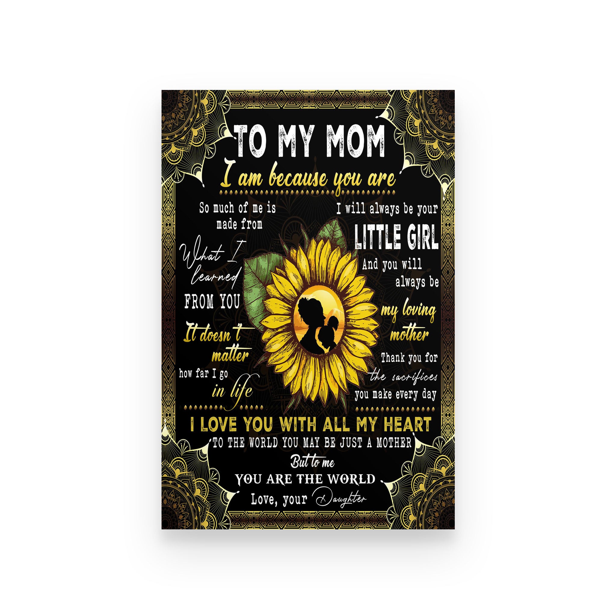 family poster daughter to mom i am because you are