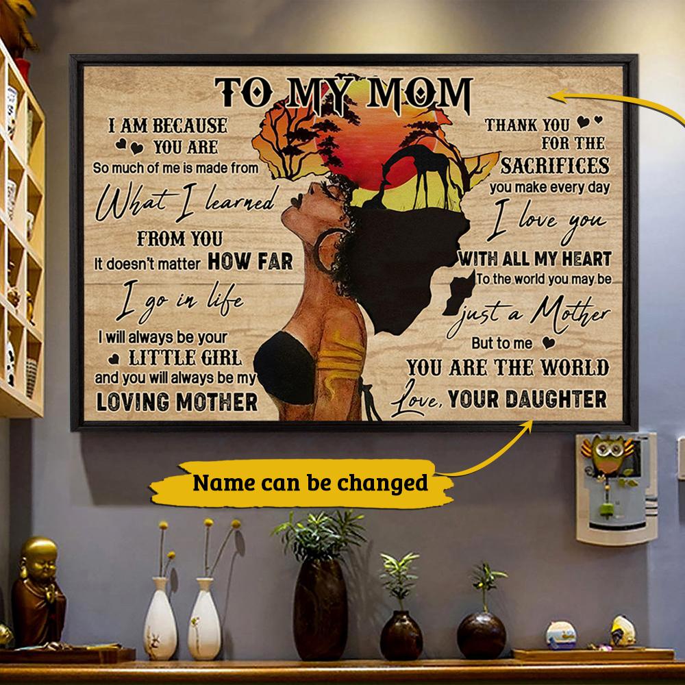 To My Mom Black Woman With Elephant Poster Canvas To My Mom I Am Because You Are Poster Gift For Black Mom From Daughter