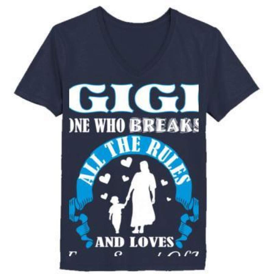 AGR Gigi One Who Breaks And Loves Every Second Of It – Ladies’ V-Neck T-Shirt