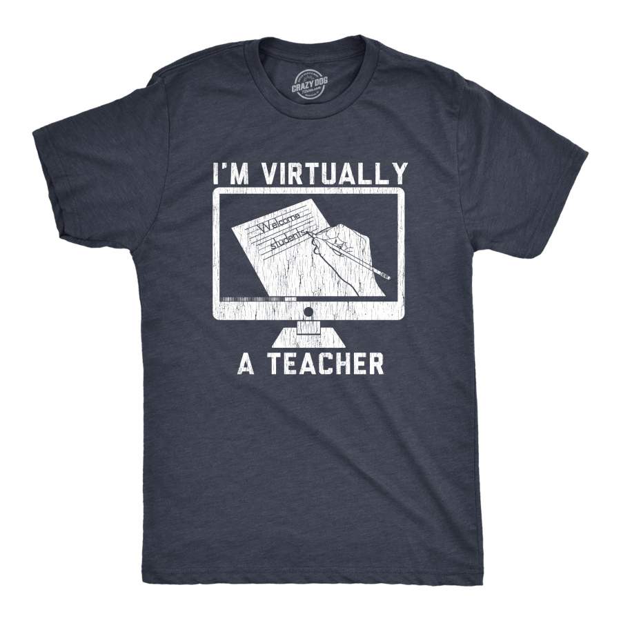 I’m Virtually A Teacher Men’s Tshirt