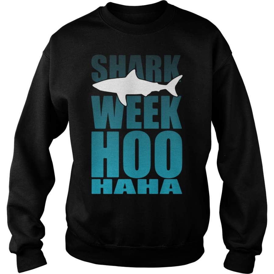 Shark Week Hoo Haha Sweatshirt