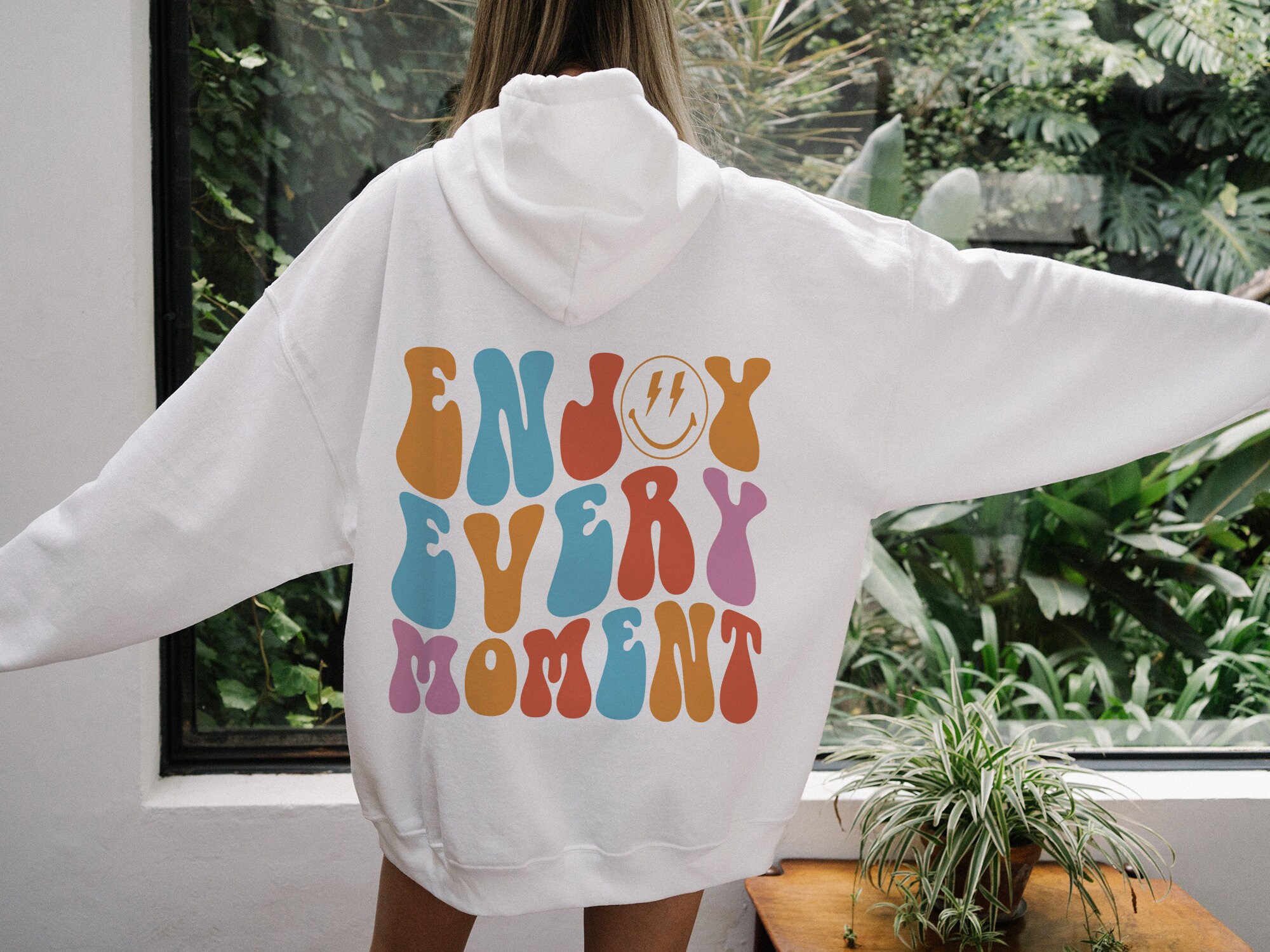 Enjoy Every Moment Sweatshirt, Aesthetic Hoodie, Trendy Sweatshirt, Oversized Hoodie, Pinterest Sweatshirt, Positive Hoodie