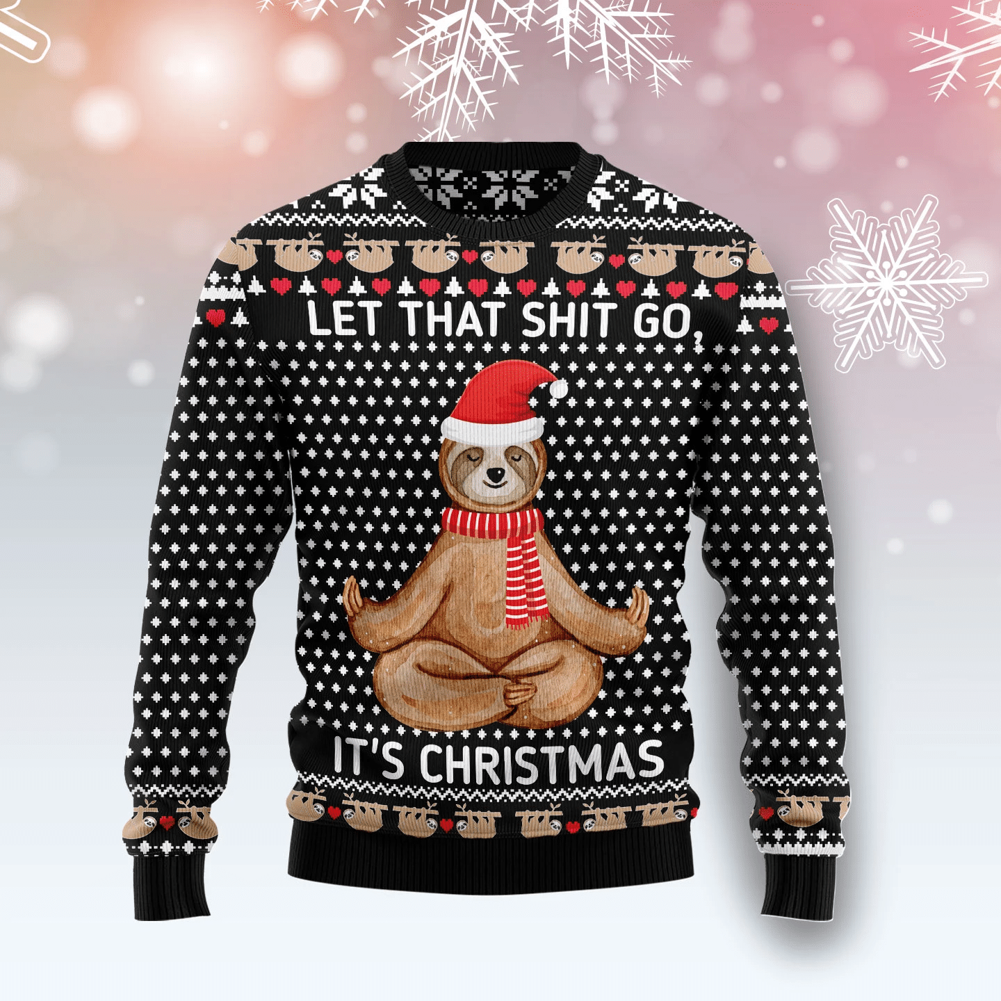 Sloth Let That Shit Go Christmas Ugly Sweater