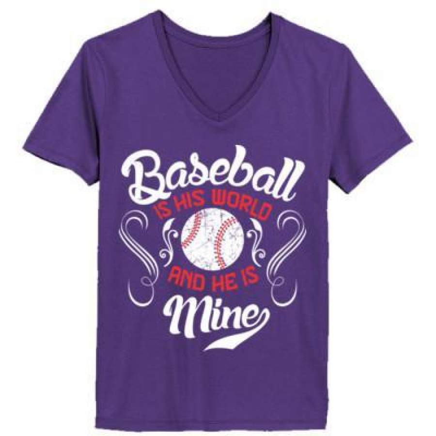 AGR Baseball Is His World And He Is Mine – Ladies’ V-Neck T-Shirt