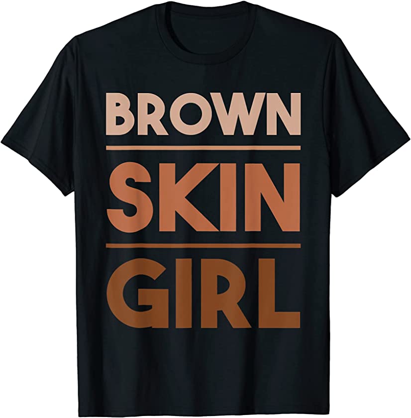 Brown Skin Girl Melanin Queen Juneteenth Black History Month T-Shirt