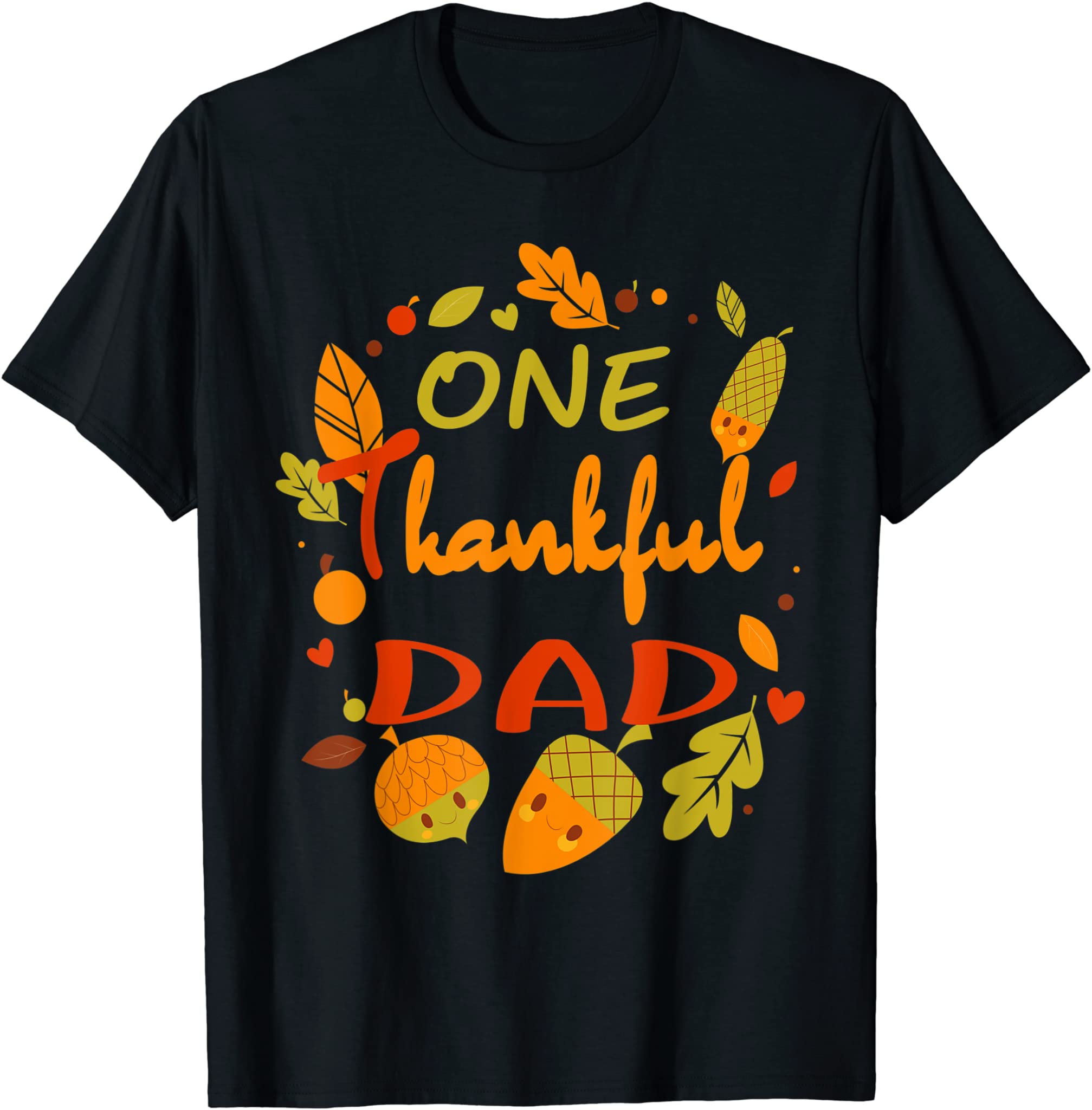 One Thankful Dad Shirt Family Daddy Thanksgiving Matching T-Shirt