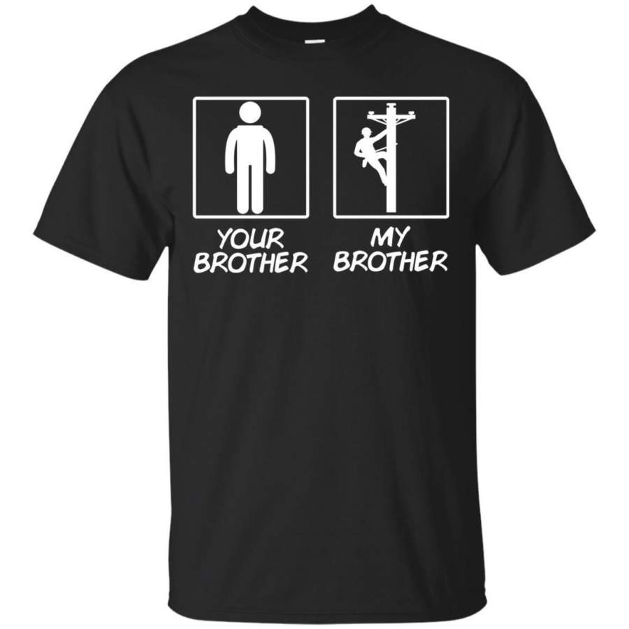 AGR Lineman Proud Brother Tshirt Wireman Pole Dancer Sister Jaq T-shirt