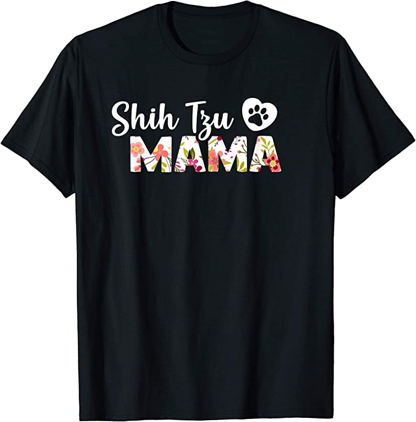 Shih Tzu Mama T Shirt Dog Paw Love Puppy Funny Gift Idea T-Shirt