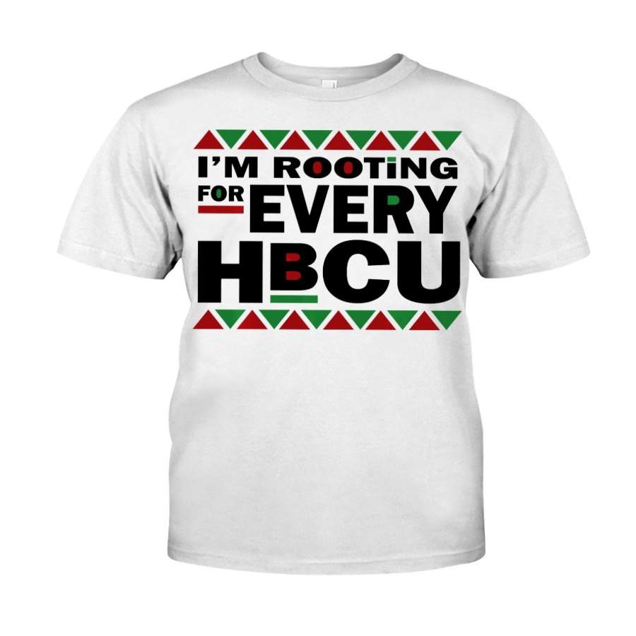 Hbcu Black History Pride Im Rooting For Every Hbcu Classic T-Shirt By Vevotee Store