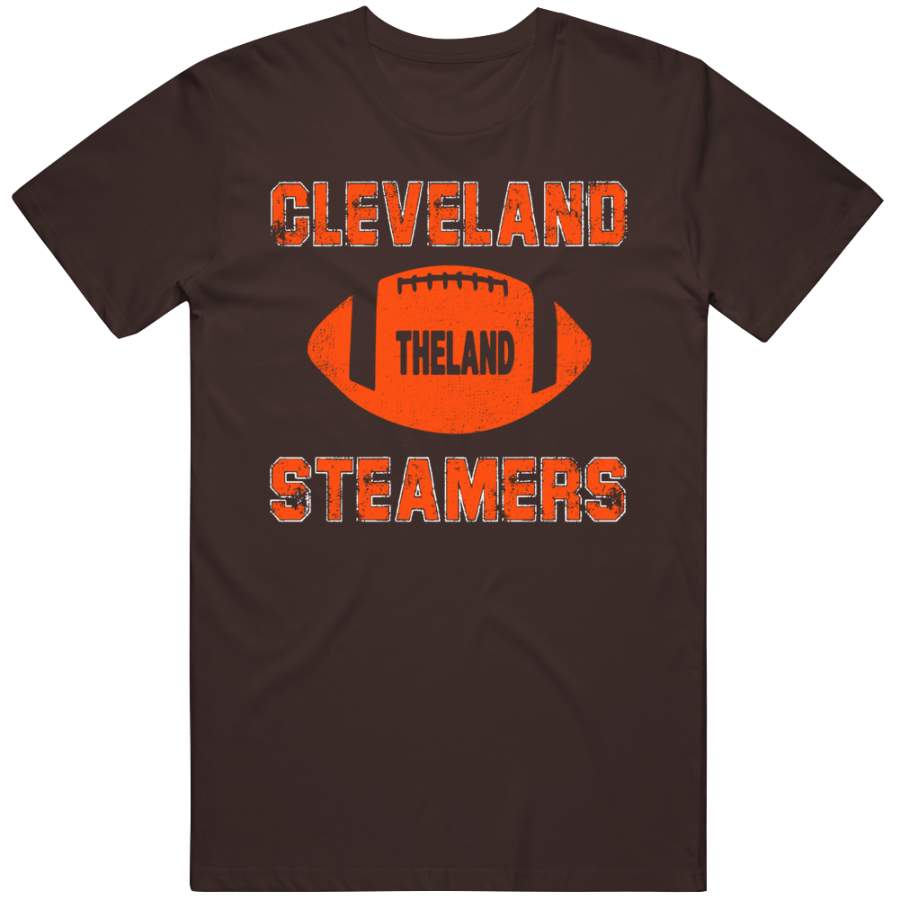 Cleveland Steamers The Land Obj Cleveland Football Fan T Shirt