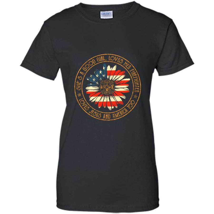 She’s A Good Girl Loves Her Firefighter Loves Jesus And America Too, Circle Vintage Classic Retro – Gildan Women Shirt