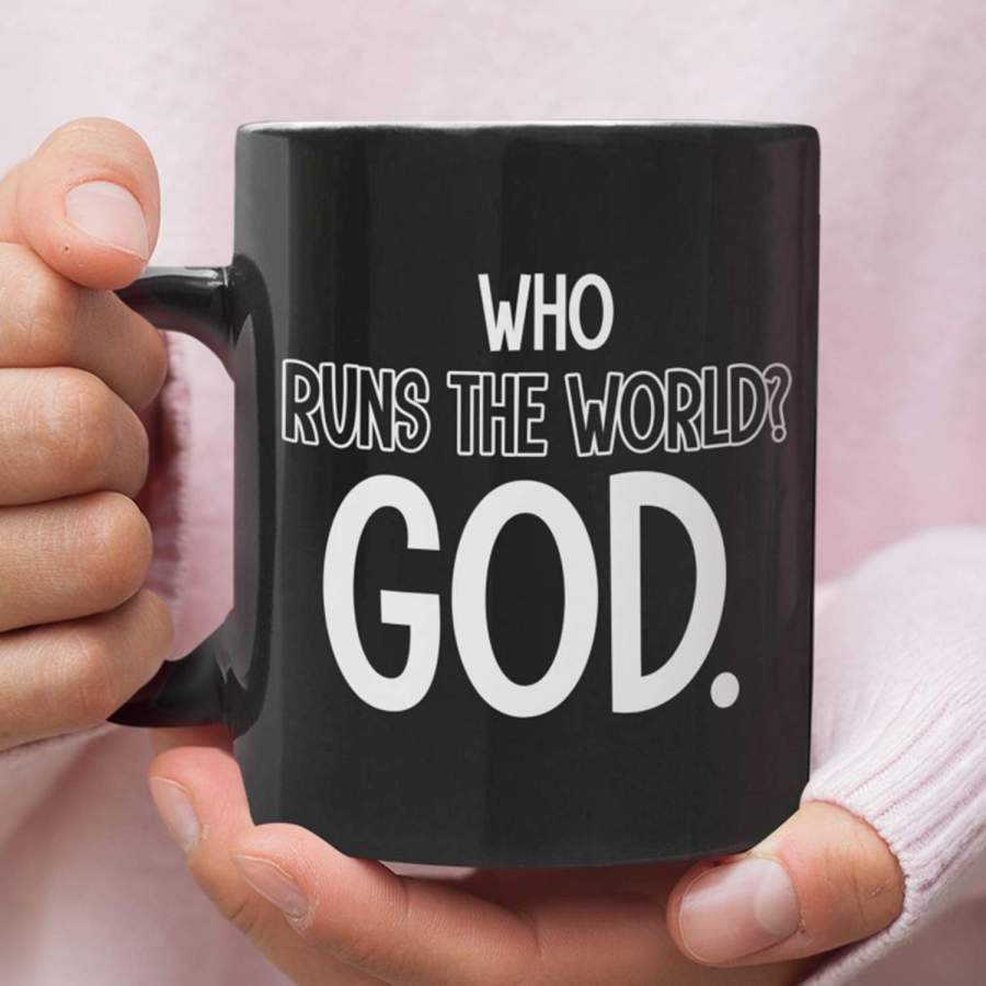 Who run the world coffee mug