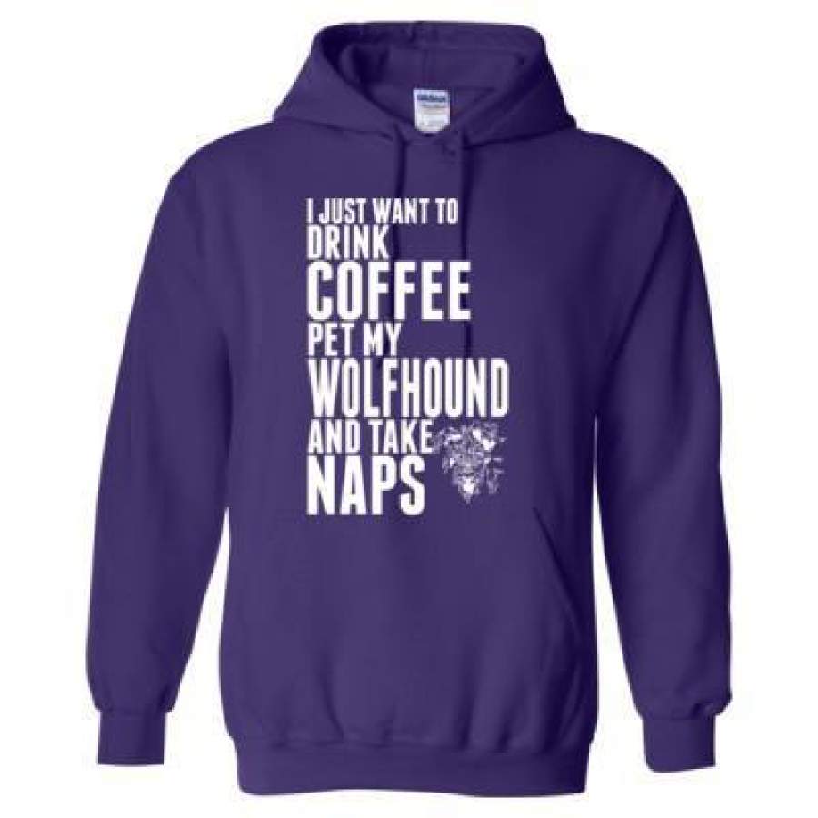 AGR Just Want To Drink Coffee Pet My Wolfhound Dog Take Naps – Heavy Blend™ Hooded Sweatshirt