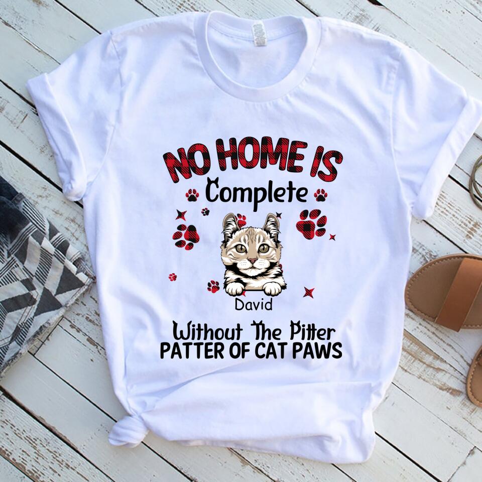 No Home Is Complete Without The Pitter Patter Of Cat Paws Women Shirt – Trending Personalized