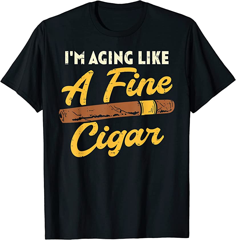 Aging Like Fine Cigar Vintage Fathers Day Dad Grandpa Men T-Shirt