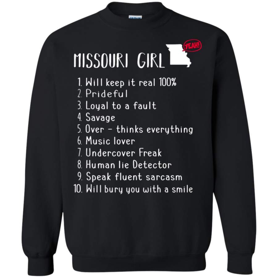 AGR Missouri Girl Will Keep It Real What She Can Do Sweatshirt