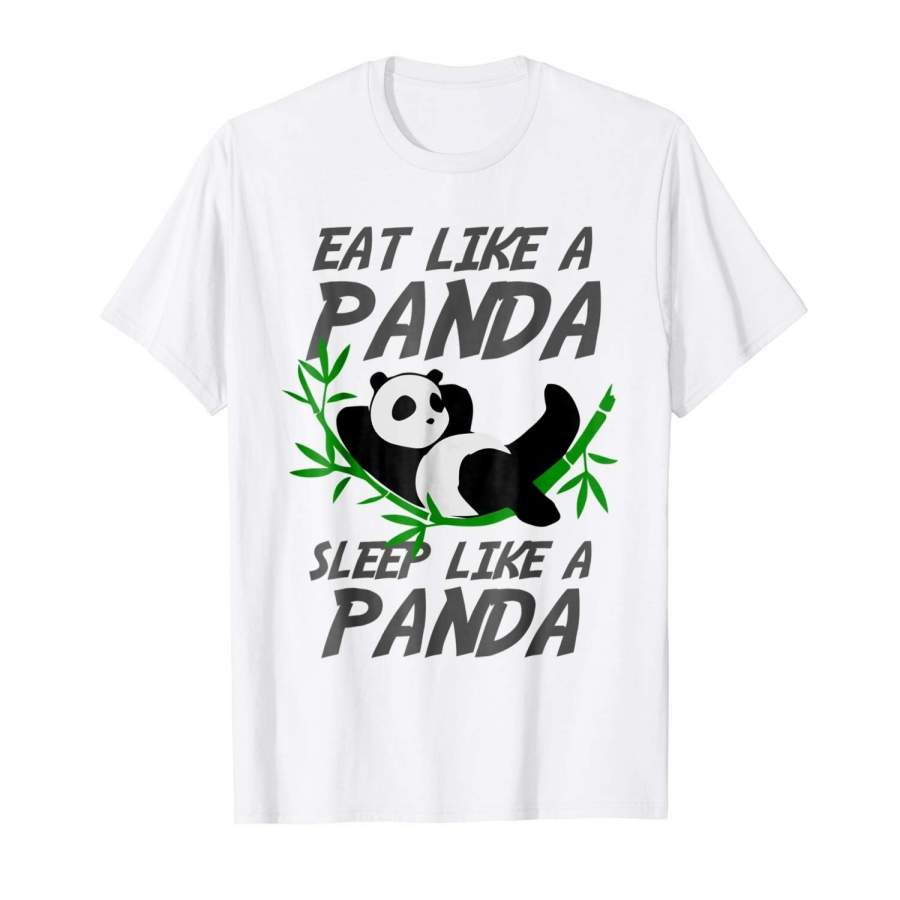 Eat Like A Panda Sleep Like A Panda, Funny, Cute – T-Shirt Men Printed T Shirts