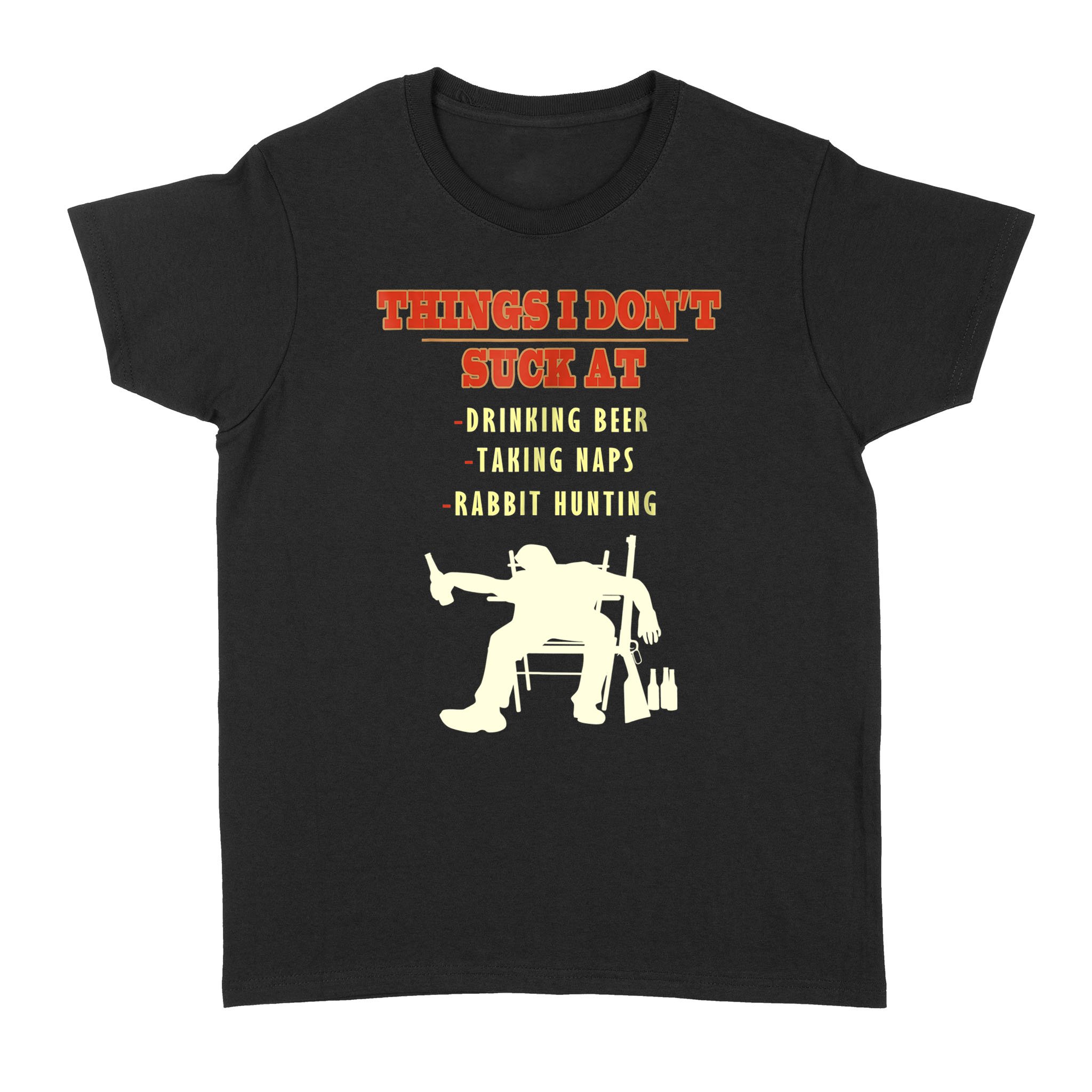 Rabbit Hunting T Shirt Drinking Beer, Taking Naps, Rabbit Hunting Funny Trapper Hunter – Fsd921