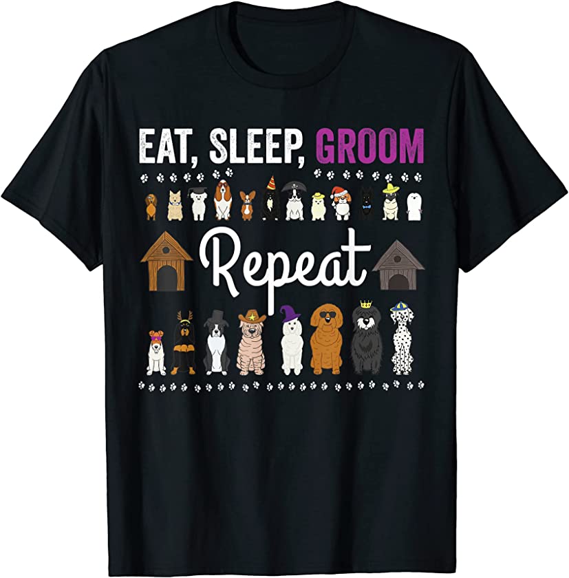 Dog Grooming Funny Pet & Dog Breeds Puppy Groom Dog Groomer T-Shirt