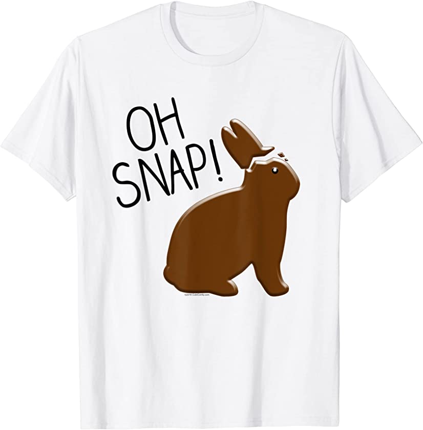 Oh Snap Funny Chocolate Bunny Easter T-Shirt