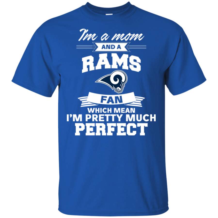 I’m A Mom And A Los Angeles Rams Fan T Shirt