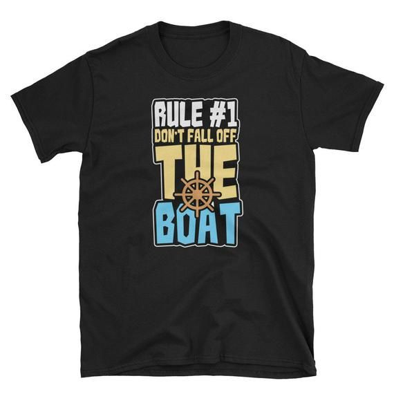 Cruise Shirt Sailing Gift Sailing Shirt Sailor Shirt Boating Shirt Captain Shirt Beach Shirt Rule 1 Don T Fall Off The Boat Shirt