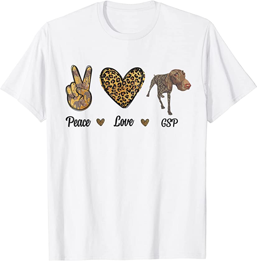 Peace Love GSP german pointer Pet Dog Puppy Owner Leopard T-Shirt