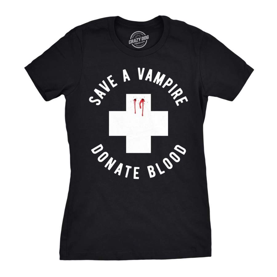 Womens Save A Vampire Donate Blood Tshirt Funny Sarcastic Halloween Night Tee