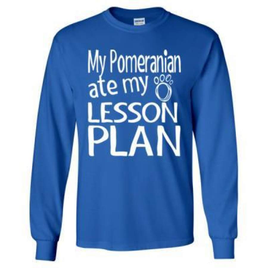 AGR My Pomeranian Ate My Lesson Plan – Long Sleeve T-Shirt