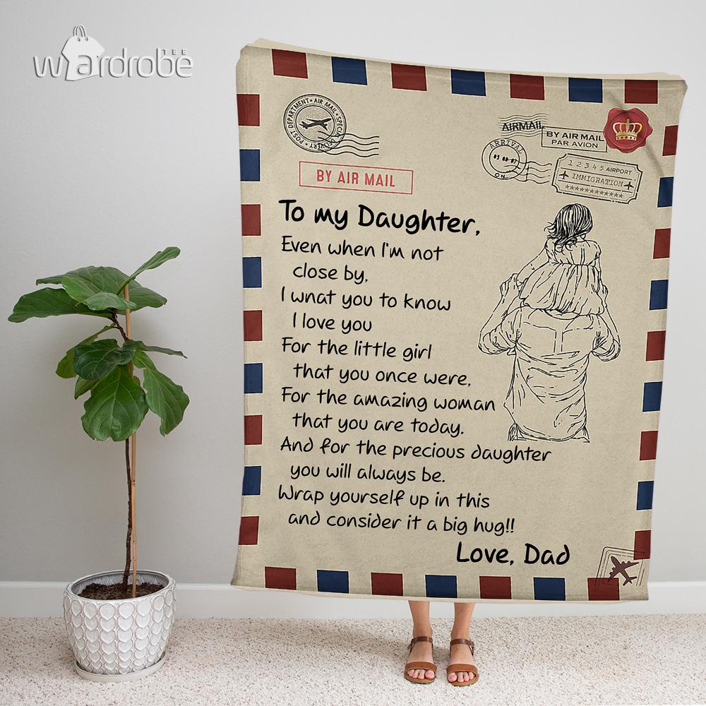 Custom Blanket Letter To My Daughter From Dad Blanket – Gift For Daughter