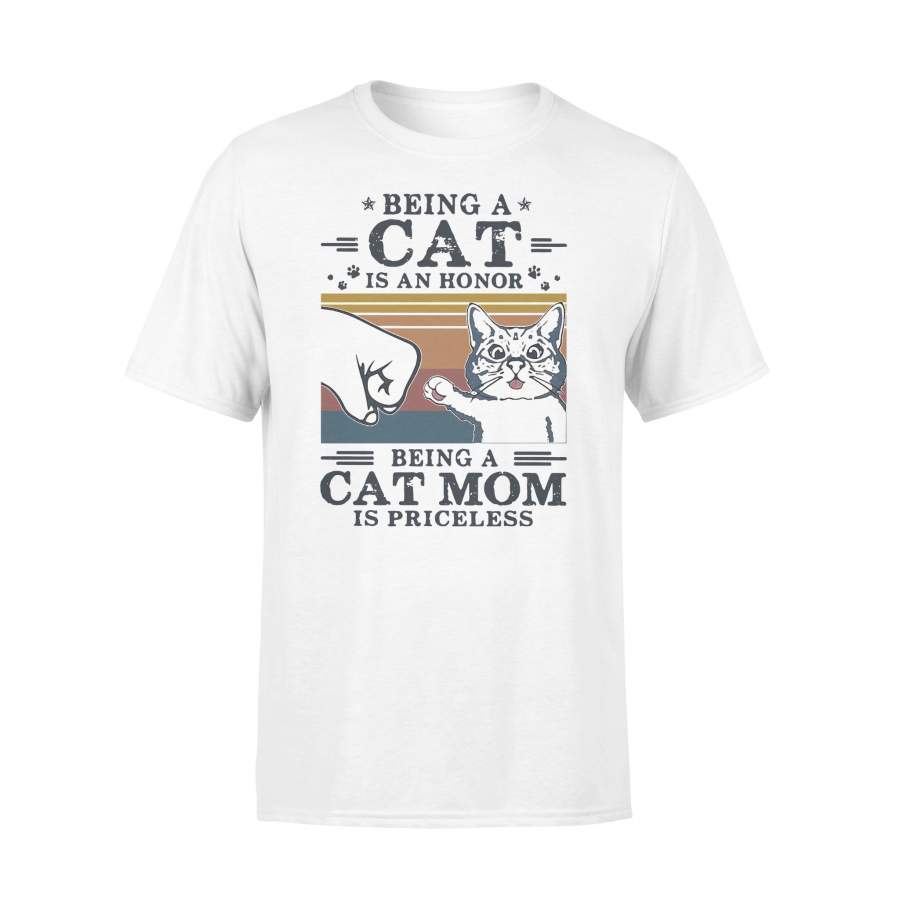 Being A Cat Is An Honor Being A Cat Mom Is Priceless Vintage Retro T-shirt