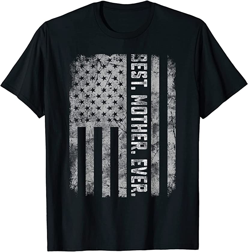 Best Mother Ever Vintage American Flag Fathers Day Christmas T-Shirt