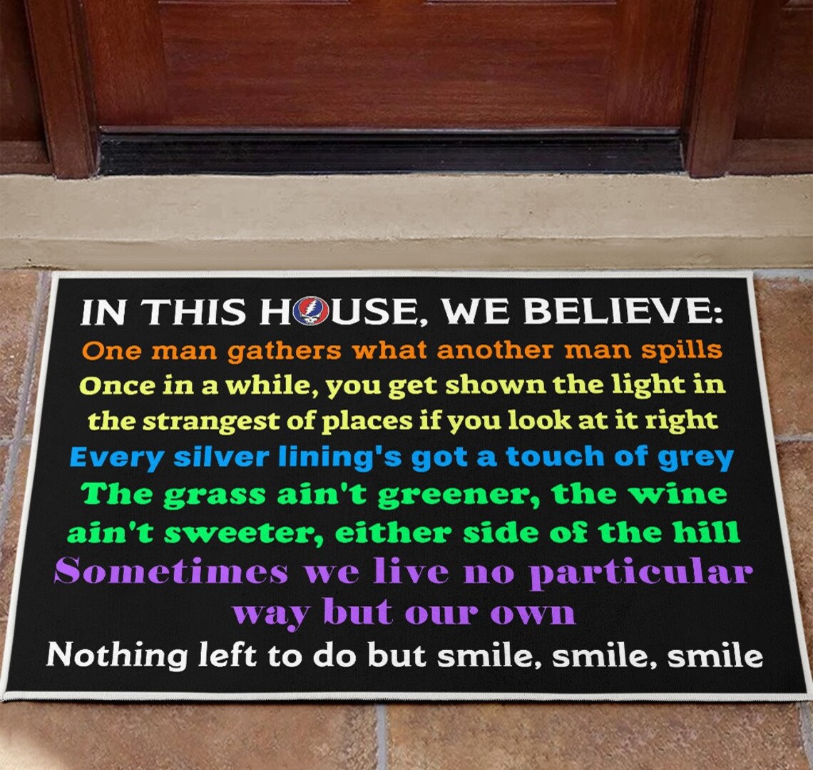 In This House We Believe Nothing Left To Do But Smile Doormat, Housewarming Gift, Home Accessories, Family Gift, Welcome Rug, Floor Rug