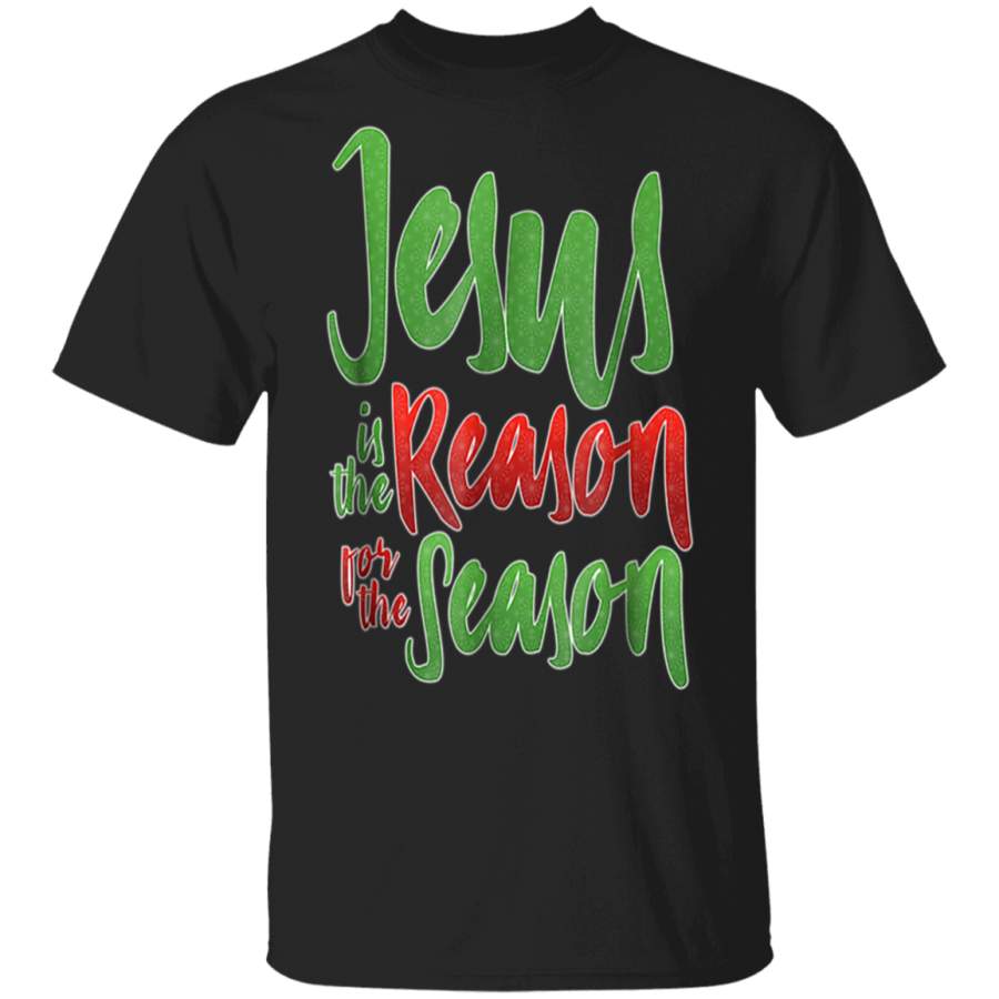 Jesus Is The Reason For The Season Christmas Shirt